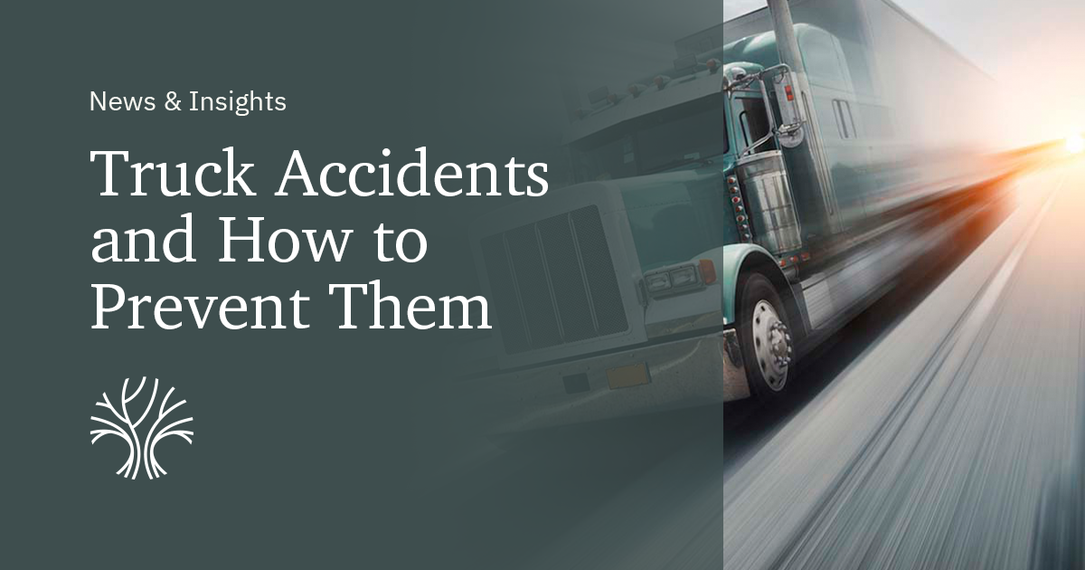 Common Causes of Truck Accidents and How to Prevent Them